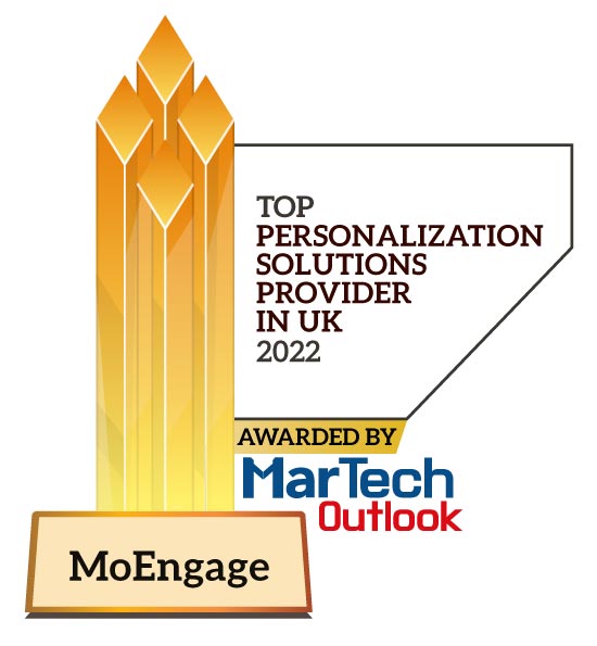 MoEngage | Top Personalization Solutions Companies in UK-2022 Top 5 Personalization Solutions Companies in UK - 2022