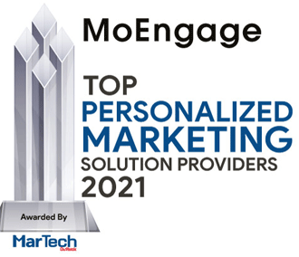 MoEngage | Personalized Marketing Solutions Companies-2021 Top 10 Personalized Marketing Solution Companies - 2021