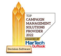 Decision Software | Top Campaign Management Solutions Companies-2022 Top 10 Campaign Management Solutions Companies - 2022