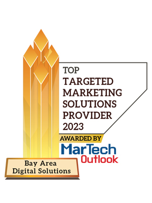 Bay Area Digital Solutions | Top Targeted Marketing Solutions Companies-2023 Top 10 Targeted Marketing Solutions Companies - 2023