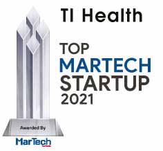 TI Health | MarTech Startups Companies-2021 Top 10 MarTech Startups - 2021