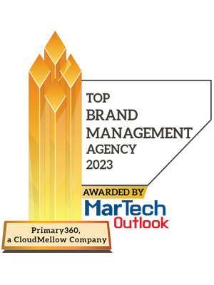 Primary360, a CloudMellow Company | Top Brand Management Agencies-2023 Top 10 Brand Management Agencies - 2023