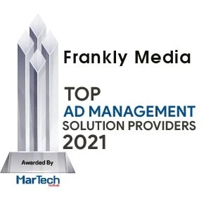 Frankly Media | Ad Management Solutions Companies-2021 Top 10 Ad Management Solution Companies - 2021