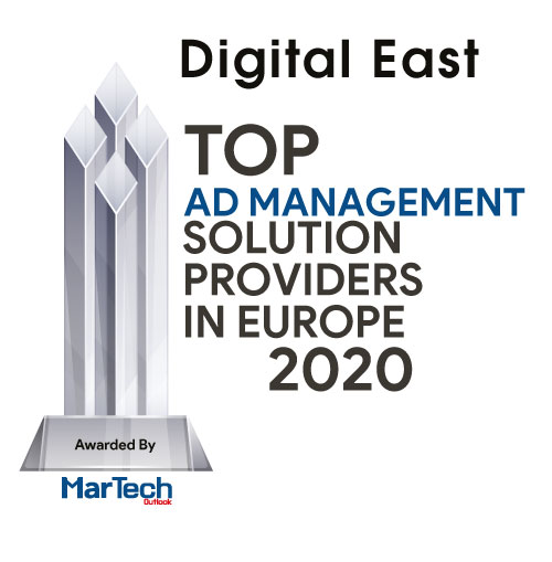 Digital East | Top Ad Management Companies in Europe-2020 Top 10 Ad Management Companies in Europe - 2020