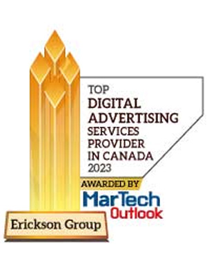 Erickson Group | Top Digital Advertising Services Companies in Canada-2023 Top 10 Digital Advertising Services Companies in Canada – 2023