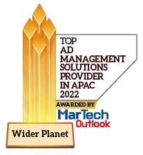 Wider Planet | Top Ad Management Solutions Providers in APAC-2022 Top 10 Ad Management Solutions Companies in APAC - 2022
