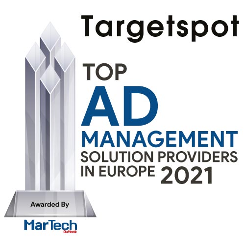 Targetspot | Top Ad Management Solution Companies in Europe-2021 Top 10 Ad Management Solution Companies in Europe - 2021