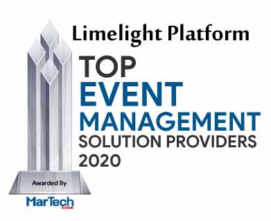 Limelight Platform | Top Event Management Solution Companies-2020 Top 10 Event Management Solution Companies - 2020