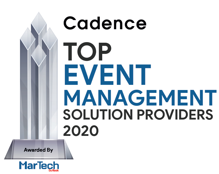 Cadence | Top Event Management Solution Companies-2020 Top 10 Event Management Solution Companies - 2020