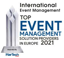 International Event Management | Top Event Management Solution Companies in Europe-2021 Top 10 Event Management Solution Companies in Europe - 2021