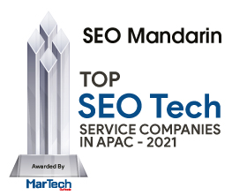 SEO Mandarin | Top SEO Tech Service Companies in APAC-2021 Top 10 SEO Tech Service Companies in APAC - 2021