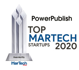 PowerPublish | Top MarTech Startups-2020 Top 10 MarTech Startups - 2020